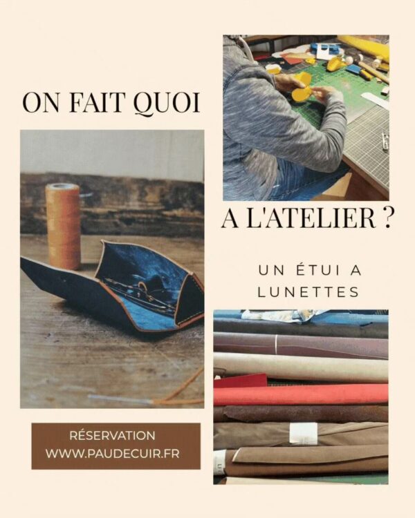 Atelier création d'un étui à lunettes - A RESERVER